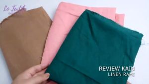 Kain Katun Linen Rami Premium: Panduan Lengkap