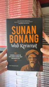 Buku Sunan Bonang Wali Keramat: Karomah Kesaktian dan Ajaran-Ajaran Hidup sang Waliullah