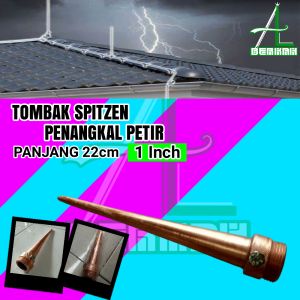 Penangkal Anti Petir Untuk Rumah Tombak Spitzen 1inch TB 22cm Anti Petir