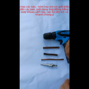 MŨI NONG ỐNG ĐỒNG INOX 4 TRONG 1 BẰNG MÁY KHOAN