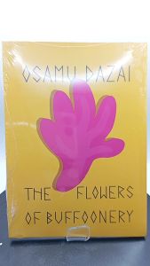 The Flowers of Buffoonery by Osamu Dazai [OEM Paperback]