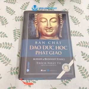 Sách - Bản Chất Đạo Đức Học Phật Giáo-Vanlangbooks