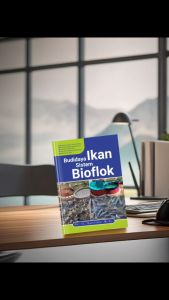Deepublish Buku Budidaya Ikan Sistem Bioflok - Gusrina