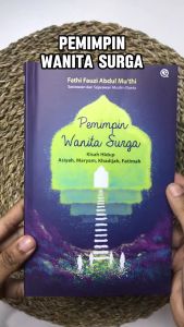 TERBARU Pemimpin Wanita Surga - Fathi Fauzi Abdul Mu'thi