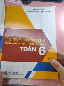Sách - Ôn tập - kiểm tra nâng cao và phát triển năng lực toán 6 tập 2 - Nguyễn Đức Tấn