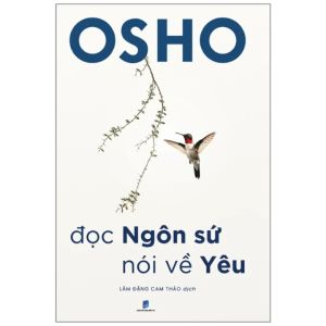 Đọc Ngôn Sứ Nói Về Yêu (Tác giả: Osho)