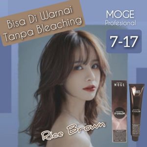 MOGE Profesional 7.17 Rice Brown Permanen Tanpa Bleaching 6% 9% 12% 100ml oxydant ( campuran ) cat rambut 100gr 3° socolor Wonder WL ash abu majifasion hair colour
