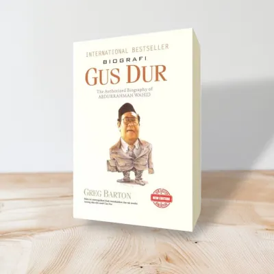 INTERNATIONAL BESTSELLER BIOGRAFI GUS DUR (The Authorized Biography of ABDURRAHMAN WAHID) by GREG BARTON