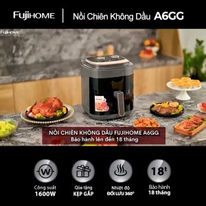 Nồi chiên không dầu 6.5L nhập khẩu Fujihome bếp chiên không khí chống dính cao cấp tự ngắt an toàn chính hãng
