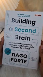 Buku Self Improvement Building a Second Brain by Tiago Forte Buku Inspirasi Dan Motivasi Hidup