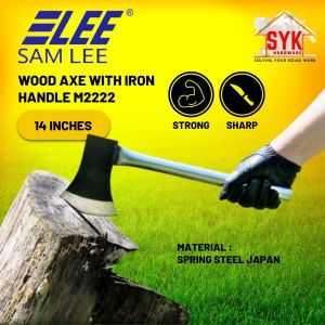 SYK SAMLEE M2222 High Quality Steel 14 Inch Axe With Iron Handle Gardening Tools Kapak Besi Dahan Pokok Kayu