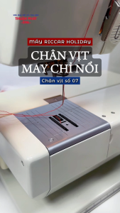 Chân Vịt Hỗ Trợ May Đường Thêu Nổi Zin dành cho Máy May Đa Năng Riccar Holiday 12301240 1090 1021...