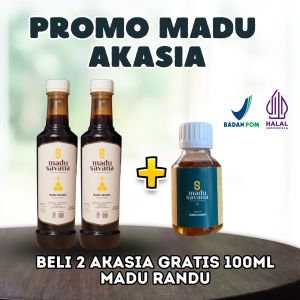 Madu Savana Akasia Promo Beli 2 Gratis 100ml Madu Randu