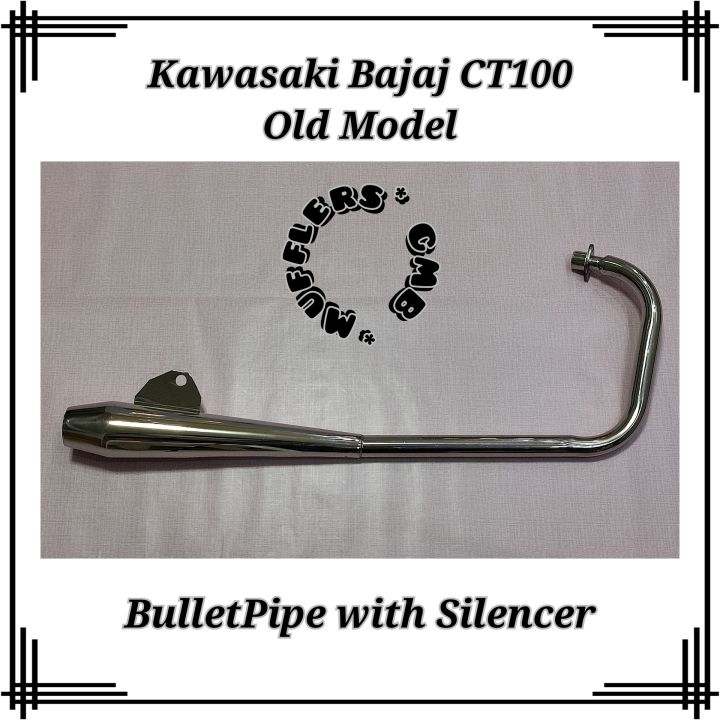 Kawasaki Bajaj CT100 Old Model BulletPipe Stainless Muffler