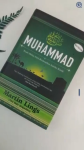 Kisah Hidup Nabi MUHAMMAD Berdasarkan Sumber Klasik Karya Martin Lings Sirah Nabawiyah Penerbit Qaf