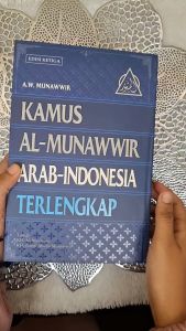 Kamus Bahasa Arab Lengkap: Buku Kamus Al Munawwir Arab - Indonesia