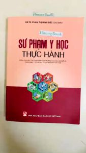 Sách - Sư Phạm Y Học Thực Hành (Dùng Cho Đào Tạo GV Các Trường ĐH CĐ Trung Học Y Tế Và Các Cơ Sở Đào Tạo Liên Tục