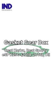 Gasket-Paking-Packing Gear-Gigi-Gir Box-Boks Magnet-Magnit Beat Karbu-Lama-Sporty eSP K25G 2014-2016-eSP K81 2016-2020 & Scoopy eSP K16R 2015-2017-eSP K93 2017-2020 & Vario 110 eSP 2015-2019