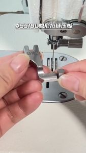 Chân vịt tra khoá giọt lệ hiện đại S518L dùng cho máy may 1 kim công nghiệp