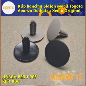 Klip kancing plafon Mobil Toyota Avanza Daihatsu Xenia Original