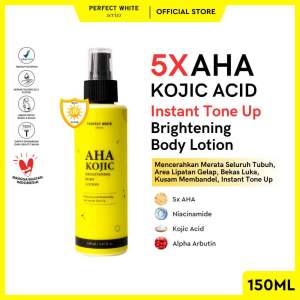 PERFECT WHITE AHA KOJIC BRIGHTENING BODY LOTION  INSTAN TONE UP | LOTION PEMUTIH BADAN | BLEACHING BADAN
