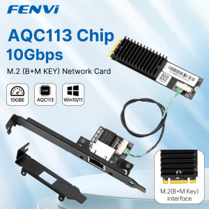 Fenvi | FENVI 10Gbps AQC113 M.2 B+M To RJ45 Network Card Ethernet Network Adapter Single-Port LAN Controller Card For Desktop PC Server