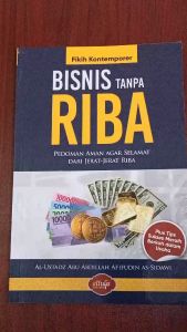 BUKU Bisnis Tanpa Riba Pedoman Aman Agar Selamat Dari Jerat-Jerat Riba - Attuqa
