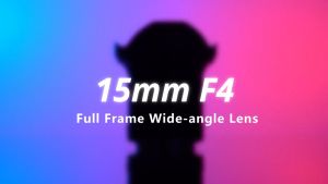 7Artisans 15mm f/4 Full Frame Ultra Wide Angle Lens for Sony FE, Canon EOS R, Nikon Z, SL, TL, L, RF RP (เลนส์มือหมู่ TTArtisan Lens)