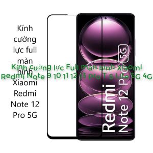 Kính cường lực Full màn hình Xiaomi Redmi Note 9 10 11 12 13 14 Pro Plus T S Lite 5G 4G