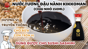 [DATE 4/2027] NƯỚC TƯƠNG ĐẬU NÀNH KIKKOMAN CHAI NHỎ 150ML - DÙNG ĐƯỢC CHO SUSHI/ SASHIMI