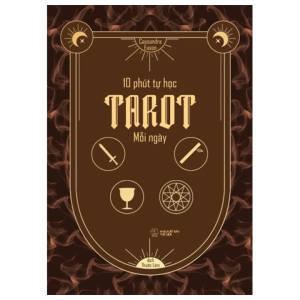 10 Phút Tự Học Tarot Mỗi Ngày