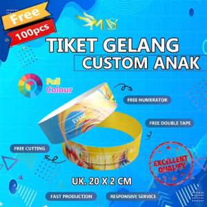 CETAK TIKET GELANG CUSTOM ANAK / KONSER / WAHANA / ACARA / EVENT MURAH