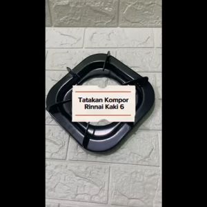 Tatakan Kompor Gas Rinnai Kaki 6 BGX / Dudukan Tungku Kompor RINNAI Tebal dan Awet