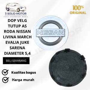 DOP VELG DOP RODA NISSAN LIVINA MARCH EVALIA JUKE SERENA DIAMETER 5.4 CM ORIGINAL
