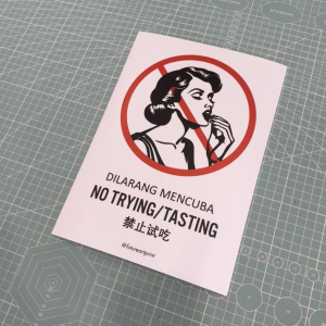 No Trying or Tasting. Dilarang Mencuba. 禁止试吃. Premium Sticker Prohibition Sign. Prohibited Label Notice Signage. Laminated Waterproof Scratch Resistant. Suitable for Indoor and Outdoor.
