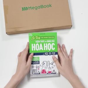 Sách Sổ tay học nhanh toàn diện kiến thức và dạng bài Hóa học lớp 10 – 11 – 12 - MGB