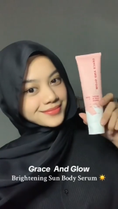 Grace and Glow Brightening Sun Body Serum Spf 30 - Mencerahkan - Melindungi Dari Sinar Uv - Menghaluskan - Ken Herbal