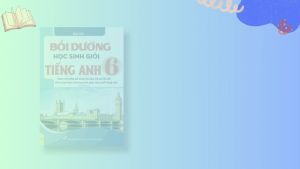 Sách - Bồi Dưỡng Học Sinh Giỏi Tiếng Anh Lớp 6 - Biên soạn theo chương mới (Chuyên đề chuyên sâu và Luyện đề) - ndbooks