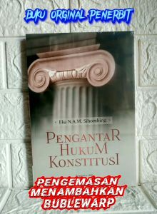 PENGANTAR HUKUM KONSTITUSI     Eka N.A.M. Sihombing     SETARA PRESS AJ-HKM-HTN