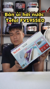 Bàn ủi hơi nước Tefal FV1955E0 Easy Steam công suất 1400W mặt đế Ceramic chống dính - Bảo Hành 24 Tháng