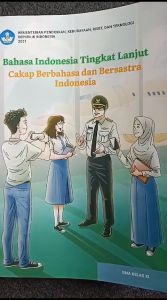 Buku Paket Bahasa Indonesia Tingkat Lanjut Kelas 11 SMA Kurikulum Merdeka Kemendikbud