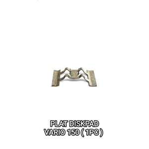 Plat Diskpad Vario 150 (Depan) - Plat Seng Tahanan Dispat Dispad Discpad Kampas Rem Dispad Pad Per Spring Pad Cakram Disped Disc Depan New Vario 125 150 LED Genio