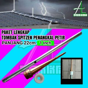 Paket Lengkap Penangkal Anti Petir Untuk Rumah Tombak Spitzen 1inch TB 22cm Anti Petir