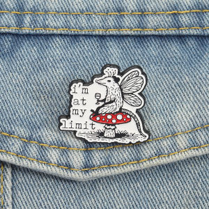 Im At My Limit Enamel Pins Funny Opossum Fairy Mushroom Brooches Lapel Badges Simple Animal Quotes Jewelry Gift for Friends