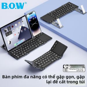B.O.W | Bàn Phím Gập Bluetooth BOW Tích Hợp Trackpad & Giá Đỡ Điện Thoại/iPad Kết Nối 2 Thiết Bị Gõ Yên Tĩnh