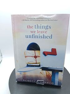 The Things We Leave Unfinished by Rebecca Yarros [OEM Paperback]
