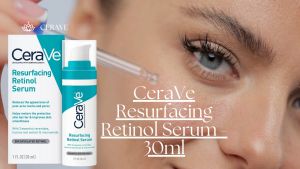 Cerave Resurfacing Retinol Serum FOR POST-ACNE MARKS & PORES 30ml