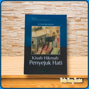 Kisah Hikmah Penyejuk Hati