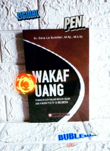 WAKAF UANG Pengelolaan Dalam hukum Islam Dan hukum Positif Di Indonesia