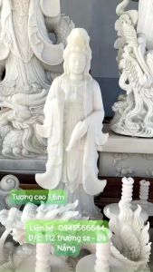 Tôn tượng Phật Quan Âm đứng cao 16m đá trắng nguyên khối non nước- đá nguyên khối đẹp- giá thỉnh tượng 20 triệu.